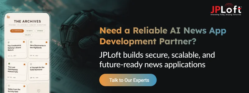 Need a Reliable AI News App Development Partner